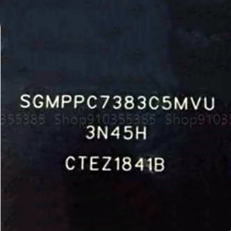 2-10pcs New SGMPPC7383C5MVU (3N45H) BGA Network communication chip