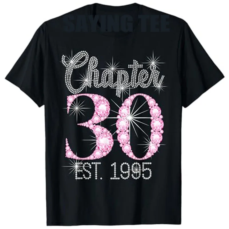 Chapter 30 EST 1995 30Th Birthday T-Shirt Womens Fashion Mama Auntie Short Sleeve Blouses Mama Wife Gift Short Sleeve Saying Tee