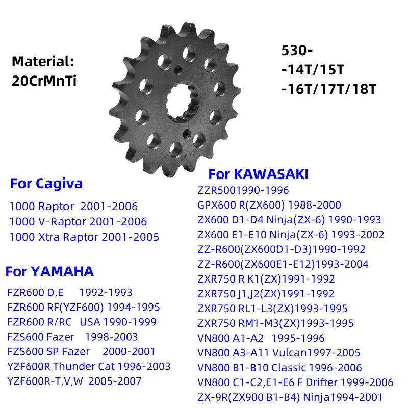 530 Front Sprocket for Kawasaki Ninja ZX 6 9R 900 ZZR 500 ZX GPX 600 750 ZXR750 VN800 YAMAHA FZR YZF FZS 600 Cagiva 1000 Raptor
