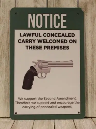 Concealed Carry Welcomed on Premise Tin Metal Sign Notice Warning Lawful