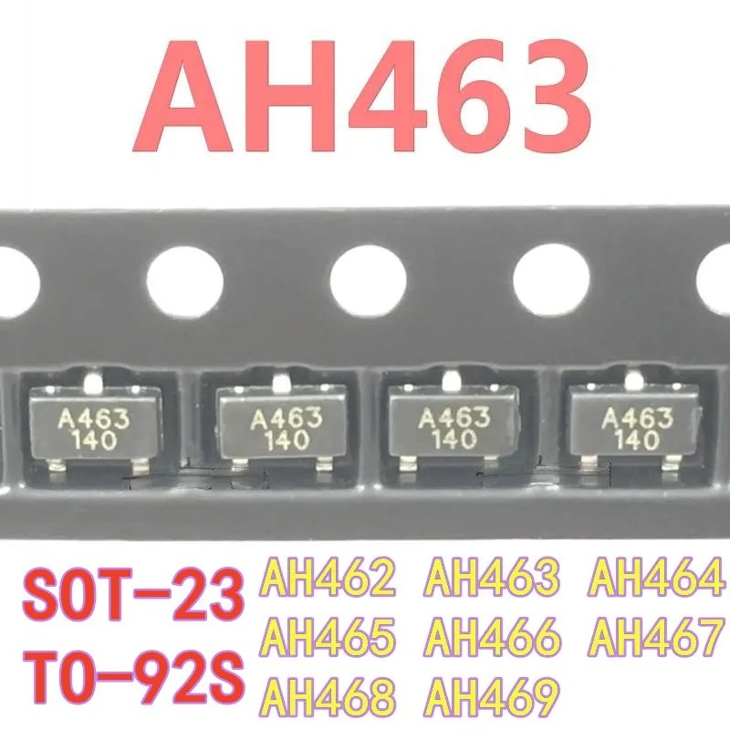 10PCS All-Pole Ultra-Low Power Hall Effect Switch AH462 AH463 AH464 AH465 AH466 AH467 2.5-5.5V High Sensitivity AH468 AH469