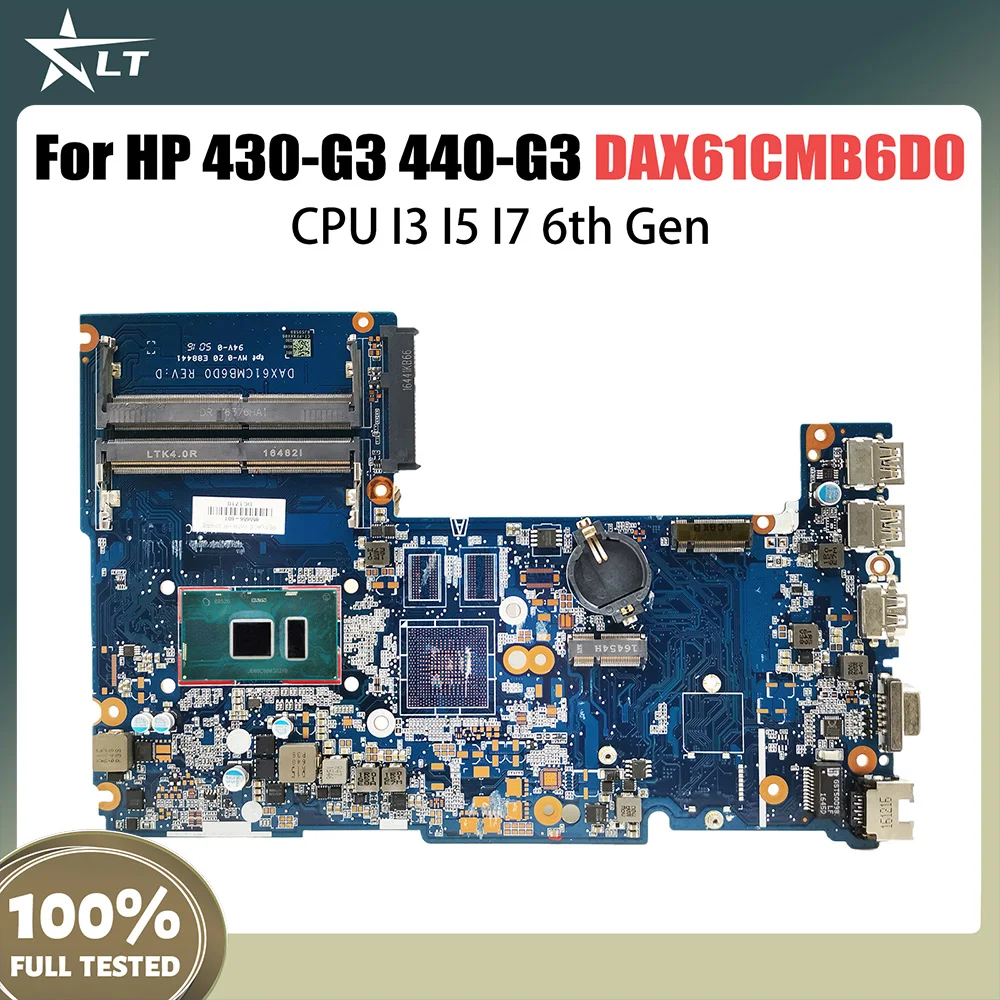 

DAX61CMB6D1 DAX61CMB6C0 DAX61CMB6D0 X61C Mainboard For HP 430 G3 440 G3 Laptop Motherboard With I3 I5 I7 6th Gen CPU DDR4