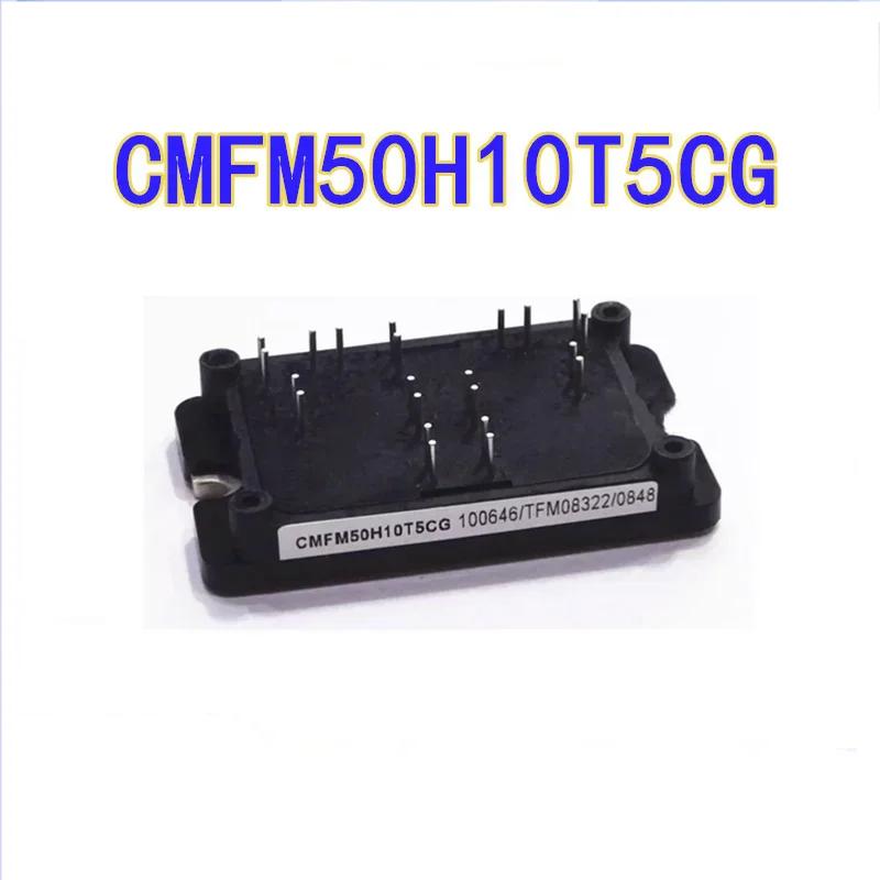 

1PCS CMFM50H10T5CG NEW AND ORIGINAL MODULE