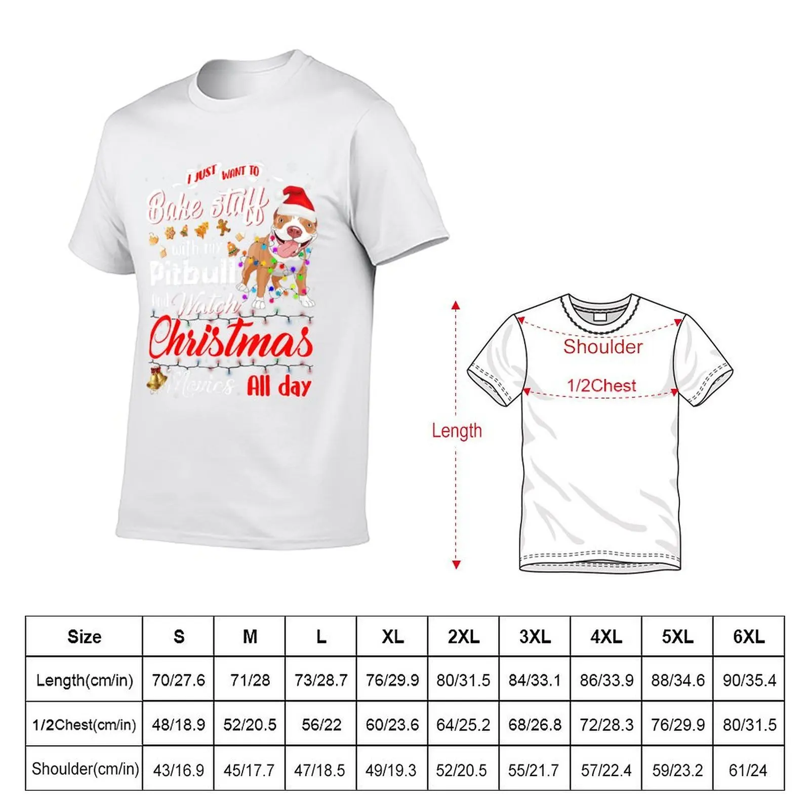أريد فقط خبز الأشياء مع بيتبول الخاص بي وأشاهد أفلام عيد الميلاد طوال اليوم تي شيرت تي شيرت رجل قطن تي شيرت