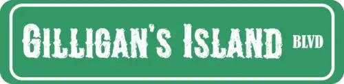 

Gilligan's Island STREET SIGN ALL METAL Tin Sign 4 x 16