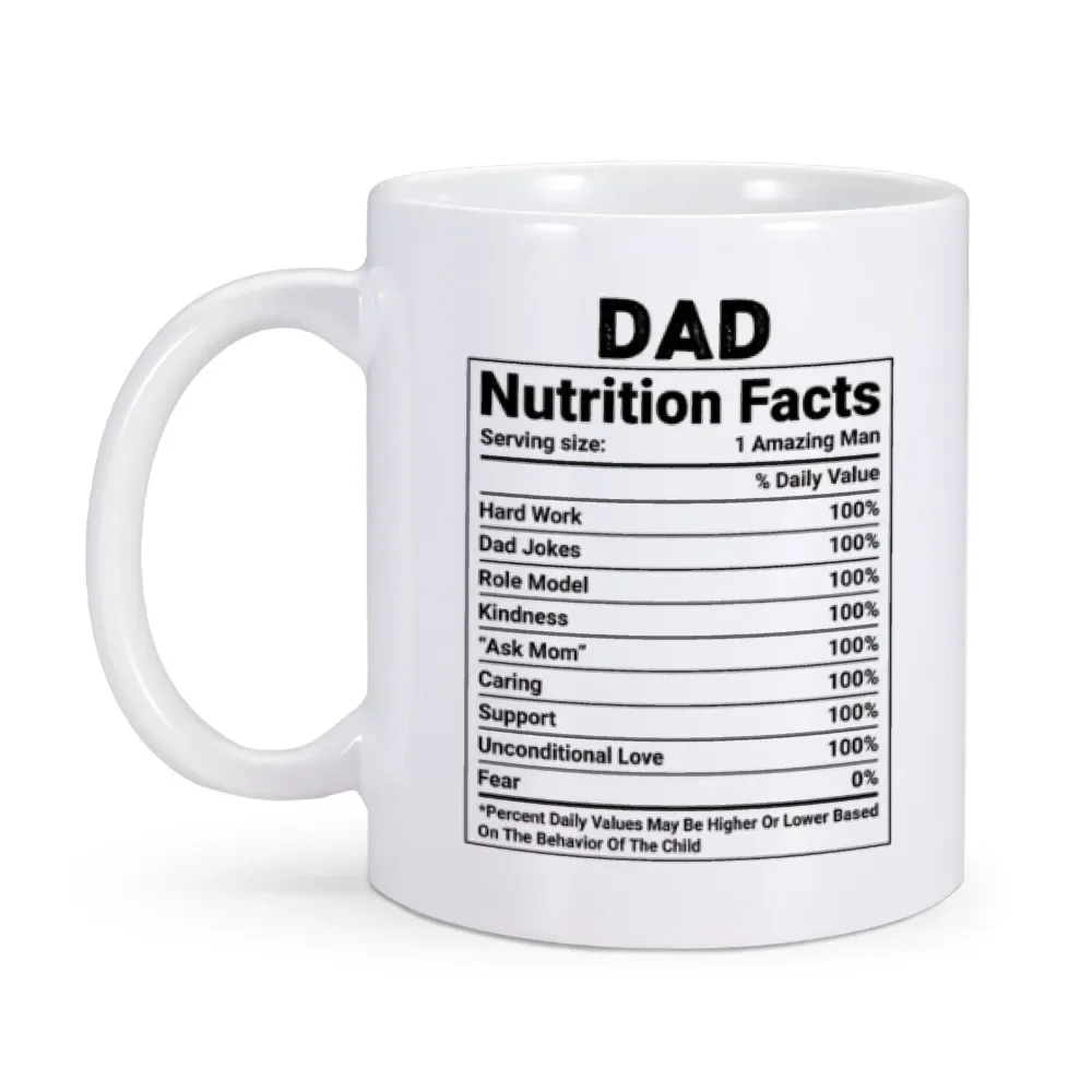 Dad Nutritional Facts Coffee Mug Ceramics Cup for Papa Daddy Stepdad Father’s Day Gift Best Dad Ever Cups Cool Gifts from Kids