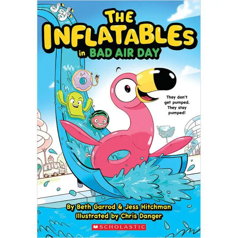 The Inflatables 1The Inflatables In Bad Air Day Beth Garrod Chris Danger Illustrated By SCHOLASTIC US 9781338748970 Book