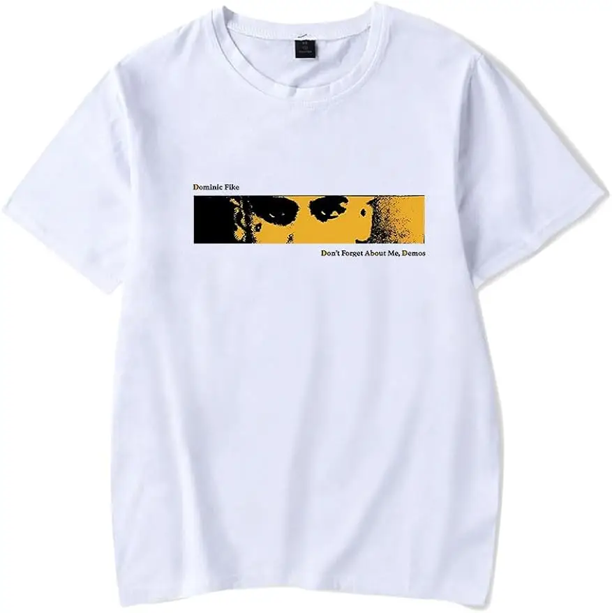 Dominic Fike Merch Don’t Forget About Me Demos T Shirt Short Sleeve Crewneck Tshirt Unisex Top