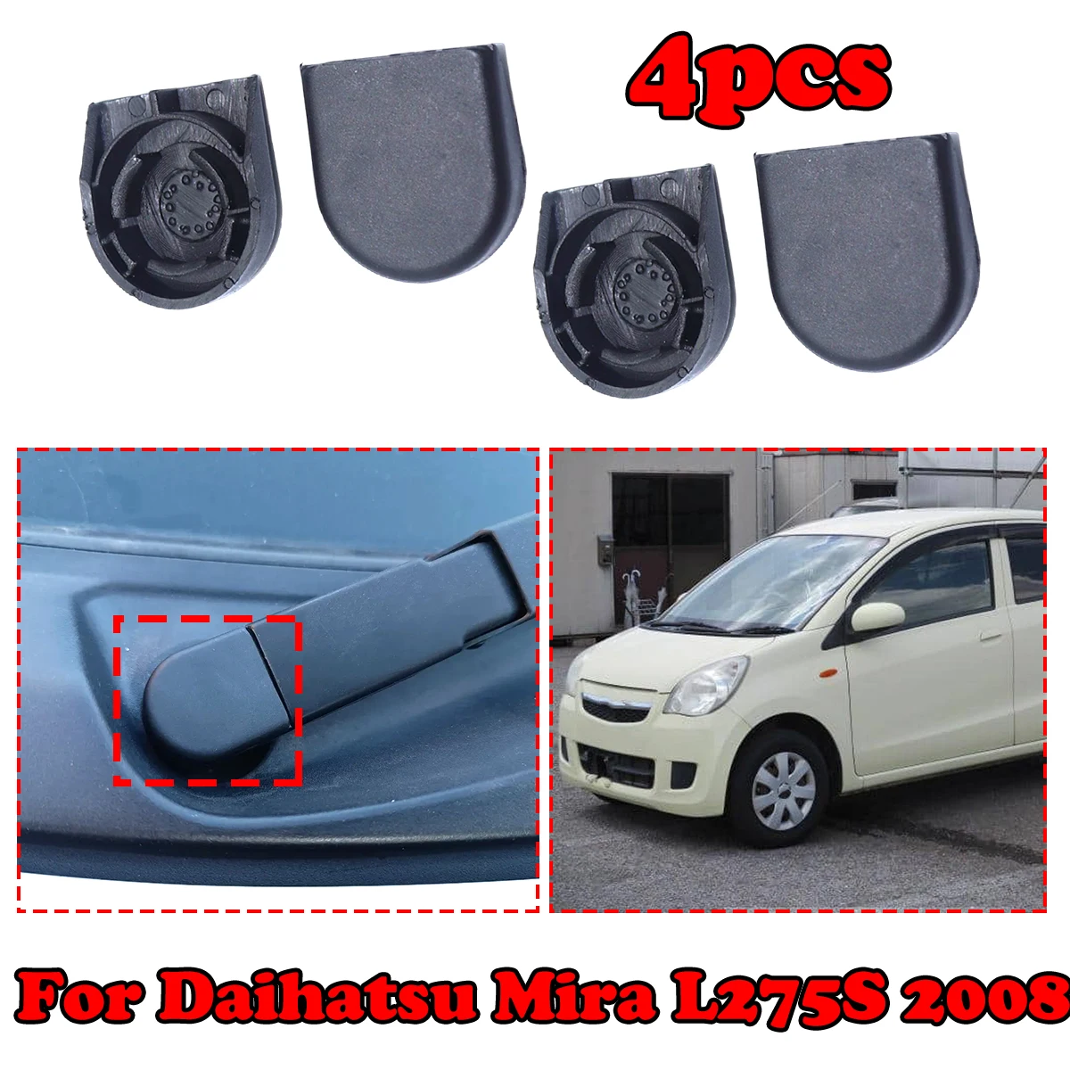 

4pcs For Daihatsu Mira L275S 2008 Front Windshield Washer Wiper Arm Nut Cover Head Cap Bolt Lids Windscreen Car Replacement PART