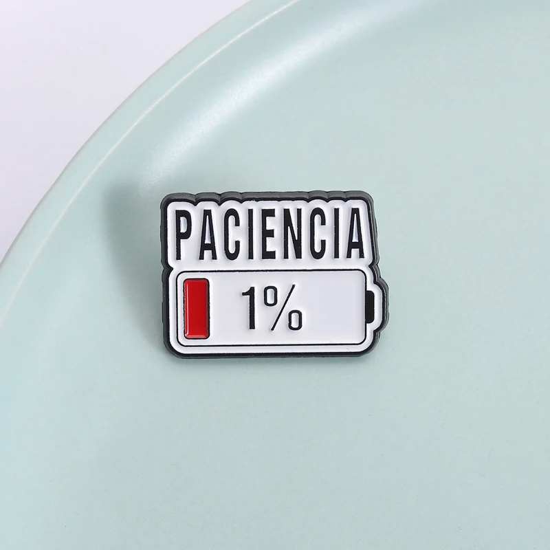 Paciencia 1% Funny Spanish Quote Enamel Pin Red Bar Low Battery Brooch Lapel Badge Jewelry Accessories Gift for Friends