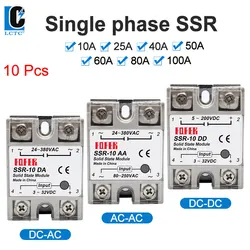 LCTC 10PCS Solid State Relay SSR 10A 25A 40A 50A 60A 80A 100A DC To DC AC To AC DC To AC Single Phase Relay Module 24-380VAC