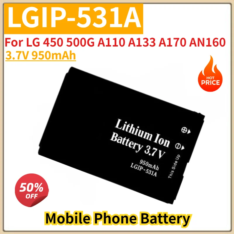 LGIP-531A Battery 3.7V 950mAh For LG 450 500G A110 A133 A170 AN160 Mobile Phone High Quality Replacement Li-ion Battery