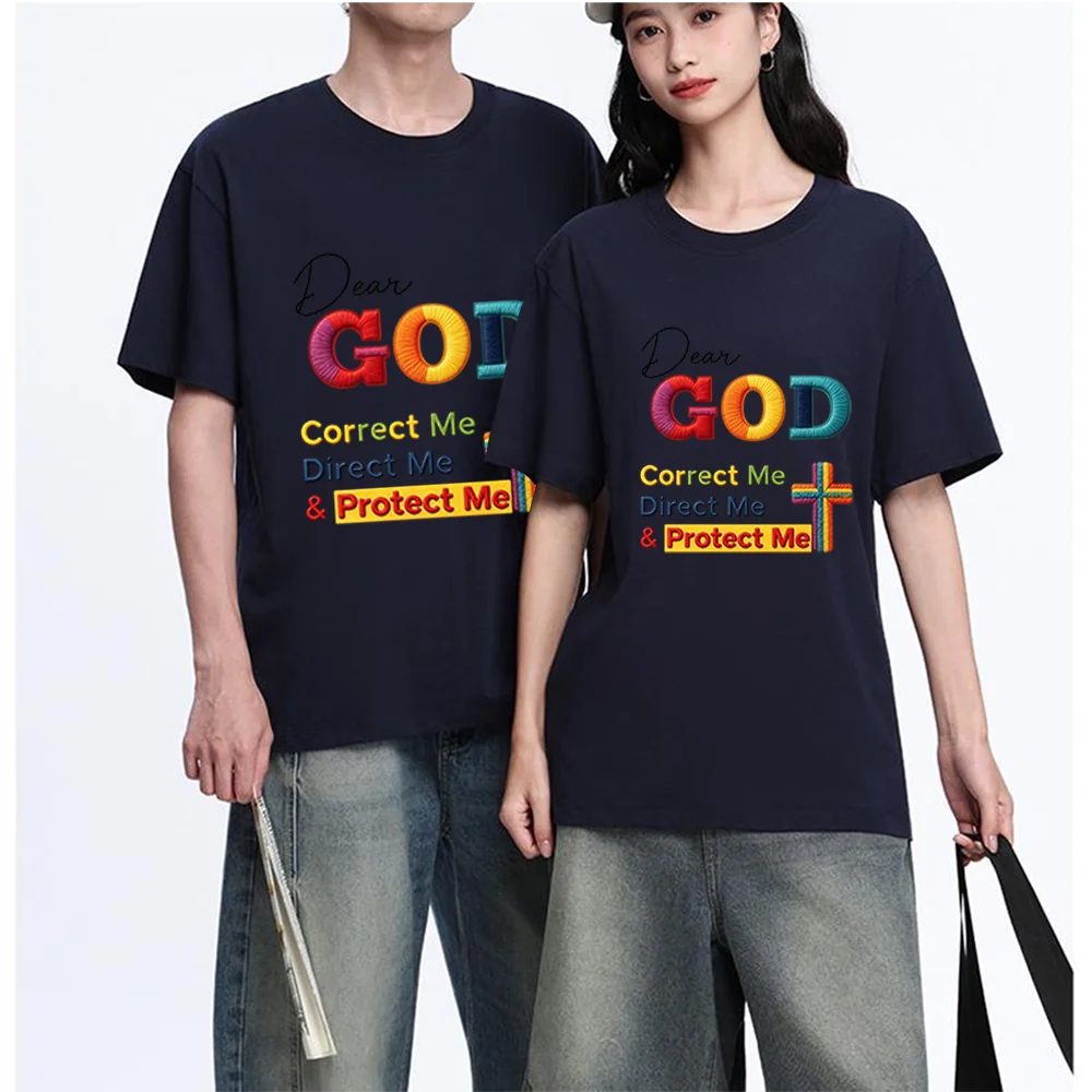 Dear God Correct Me Direct Me Protect Me Christian Quote Graphic Printed T Shirt Breathable Fabric S-XXL Personalized Custom Cas