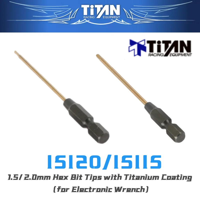 TITAN 15115/20/25 Electronic Wrench 1.5mm 2.0mm 2.5mm Hex Bit Tips with Titanium Coating for RC tool Buggy Tuggy Monster truck