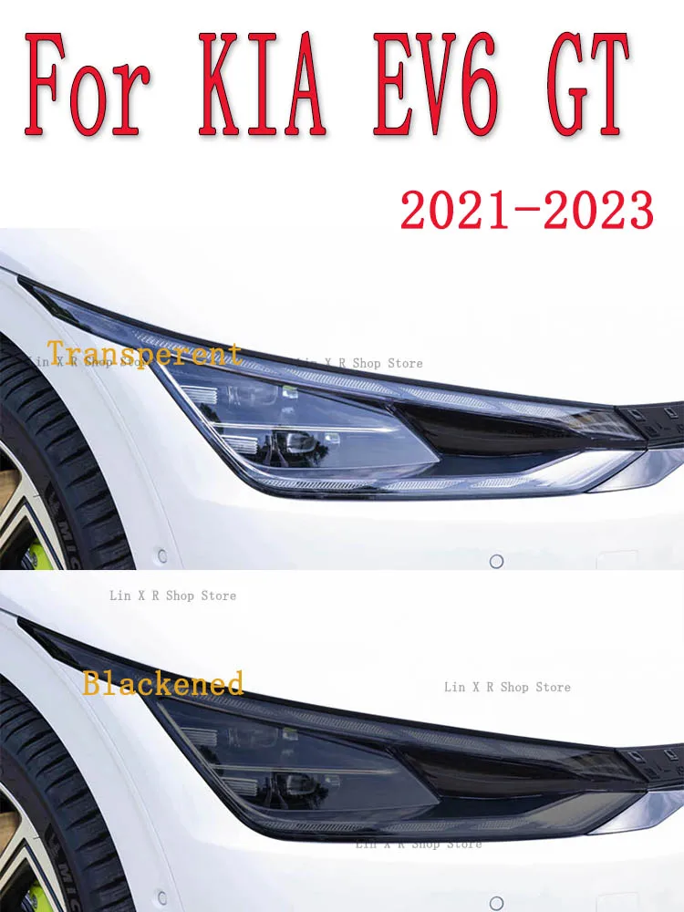 

For KIA EV6 GT 2021-2023 Car Exterior Headlight Anti-scratch Front Lamp Tint TPU Protective Film Repair Accessories
