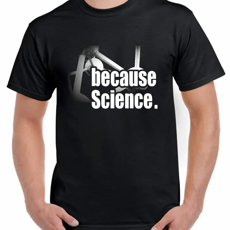 Because Science Men'S T Shirt Scientist Teacher Physics Chemistry