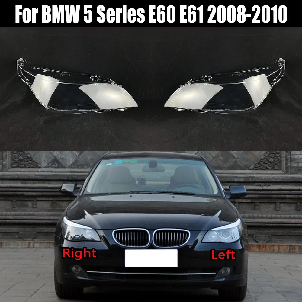 For BMW 5 Series E60 E61 523Li 525Li 530Li 2008-2010 Headlight Shell Mask Transparent Headlamp Cover Lampshdade Plexiglass