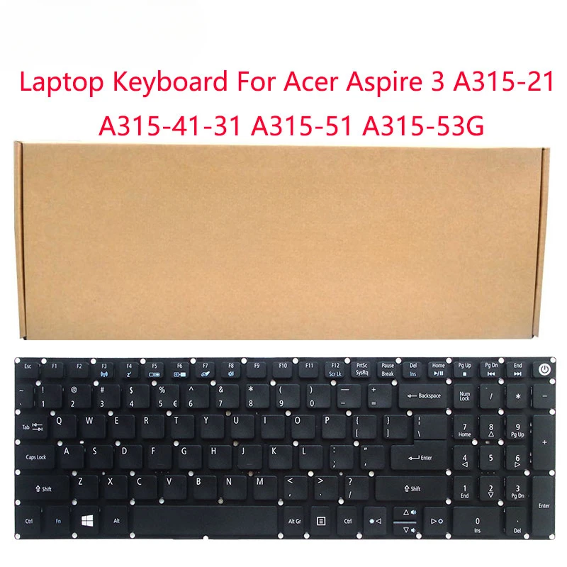 Replacement US Keyboard for Acer Aspire 3 A315 Series A315-21 A315-21G A315-31 A315-32 A315-33 A315-41 A315-51 A315-53