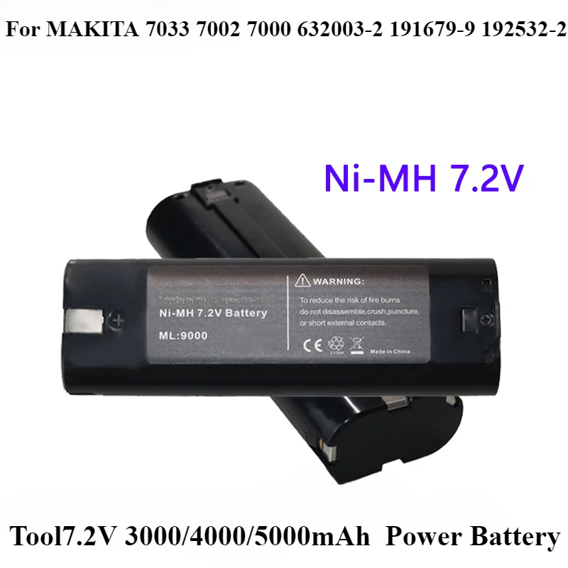 For MAKITA 7033 7002 7000 632003-2 191679-9 192532-2 Cordless Drill  Tool7.2V 3000/4000/5000mAh  Power Battery