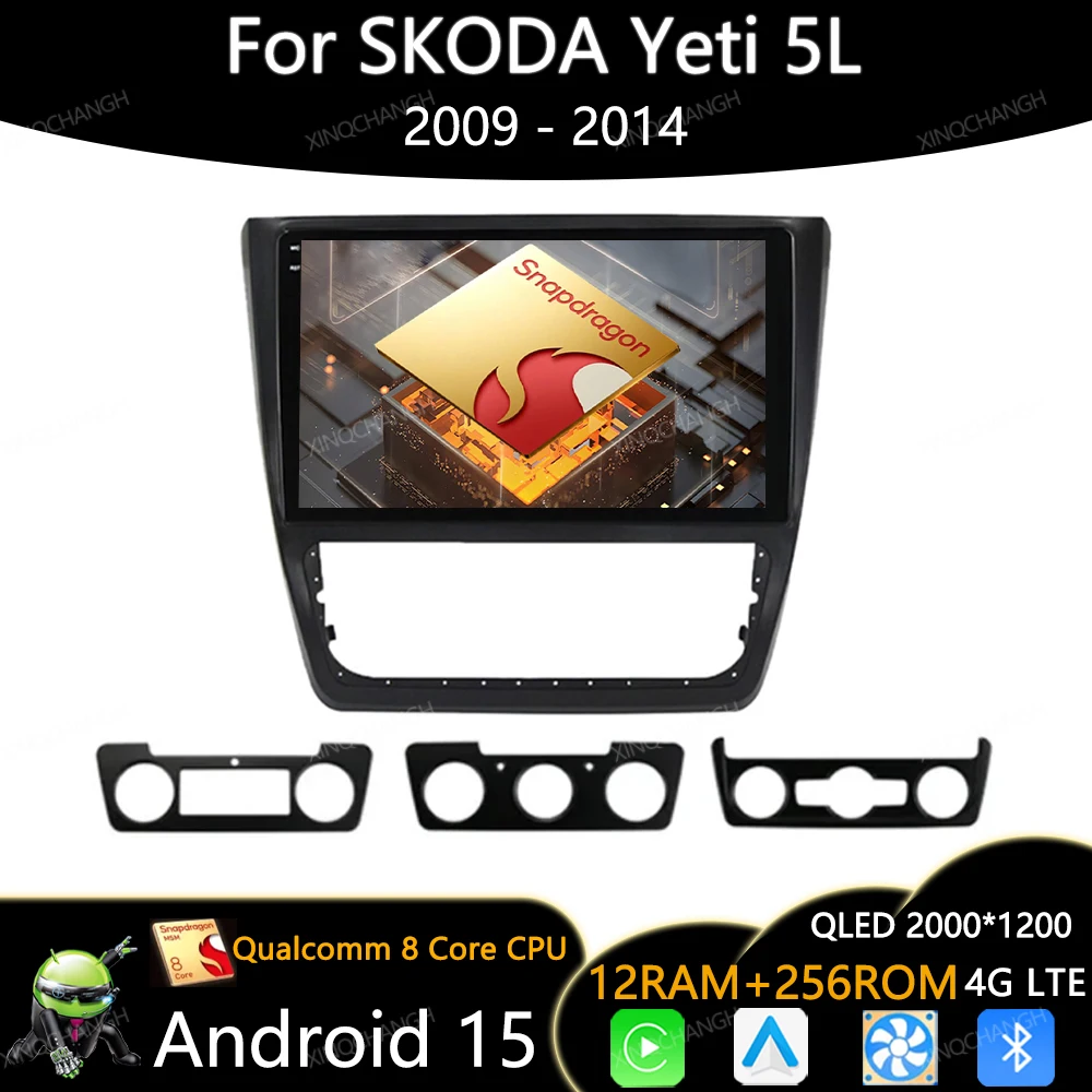 راديو سيارة أندرويد 15 لسكودا يتي 5L 2009 - 2014 BT مشغل فيديو الوسائط المتعددة رئيس وحدة 4G LTE 5G WIFI Carplay Auto Qualcomm GPS