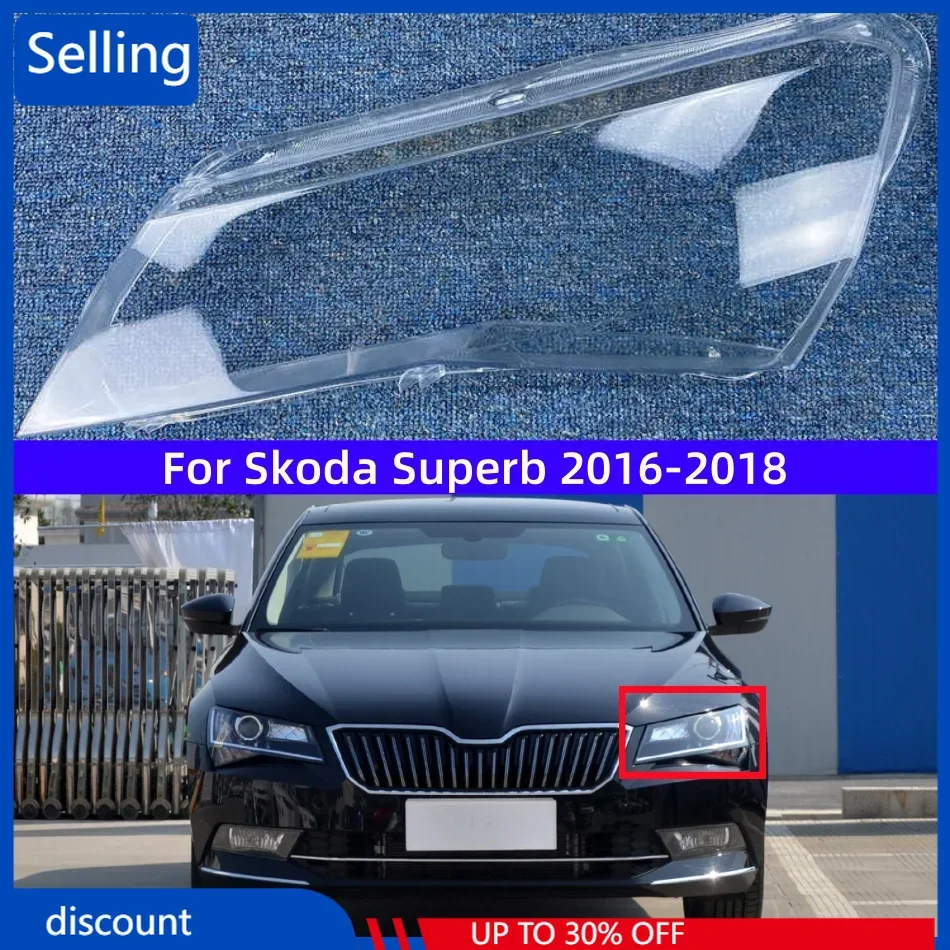 

For Skoda Superb 2016 2017 2018 Transparent Headlight Shell Lens Plexiglass Replace Original Lampshade