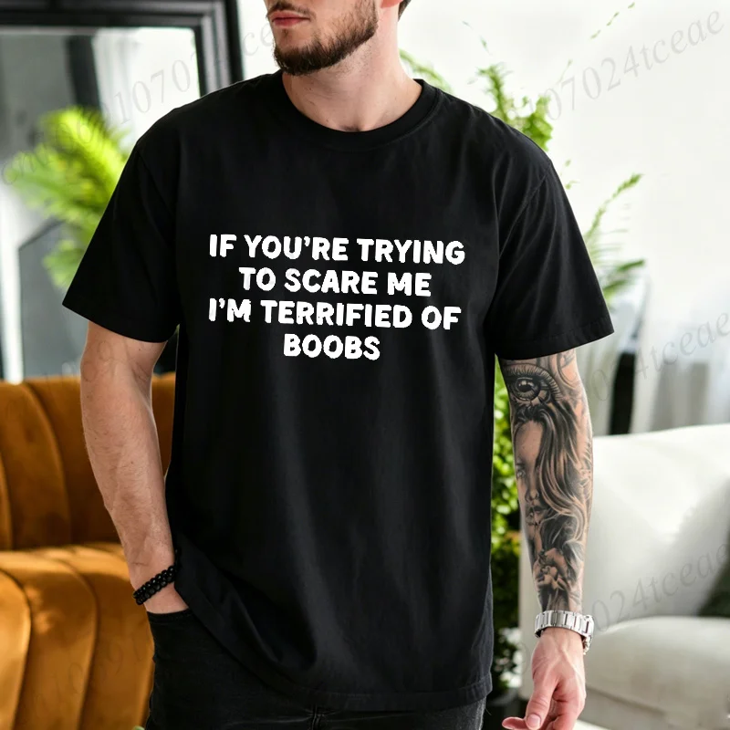 Lustiges sarkastisches Herren-T-Shirt: Wenn du versuchst, mich zu erschrecken, habe ich Angst vor Brüsten. Grafisches, lässiges, witziges, lockeres Oberteil für Männer. – Detail 6