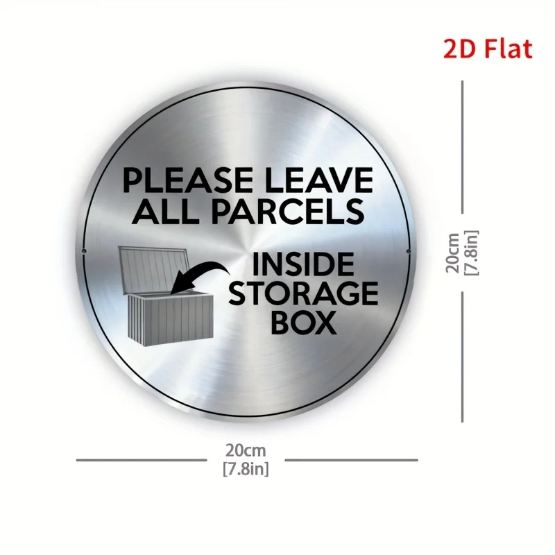 2D Flat - 2Dflat-1pc Round Aluminum Sign. Please Put All The Packages Into The Storage Box. The Delivery Instructions Label, Wat