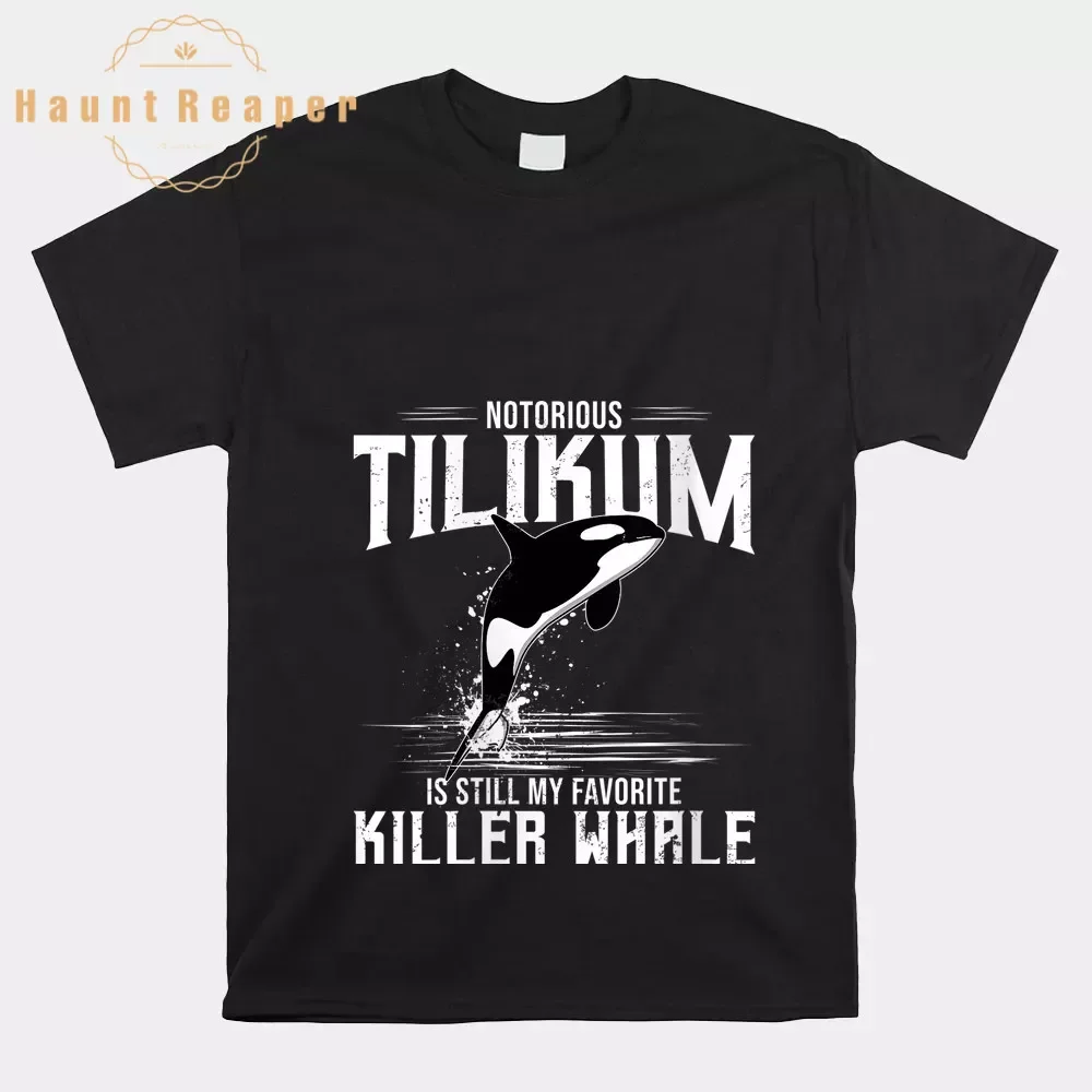 Haunt Reaper Men T Shirt Orca Killer Whale Tilikum Is Still My Favorite Killer Whale Shirt New T-Shirt New Cool Tee Shirt