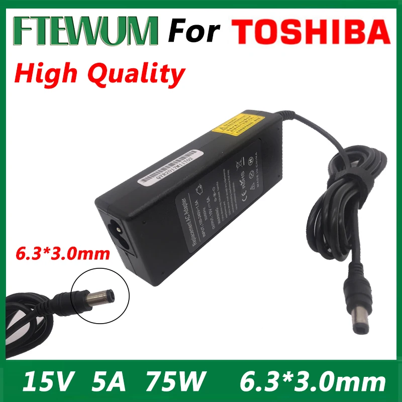 Carregador portátil para Toshiba, adaptador, 15V, 5A, 75W, 6.3x3.0mm, A10, M10, A2, A9, M2, M5, M9, A600, M500, r500, M400, J4, J70, J63, 6000