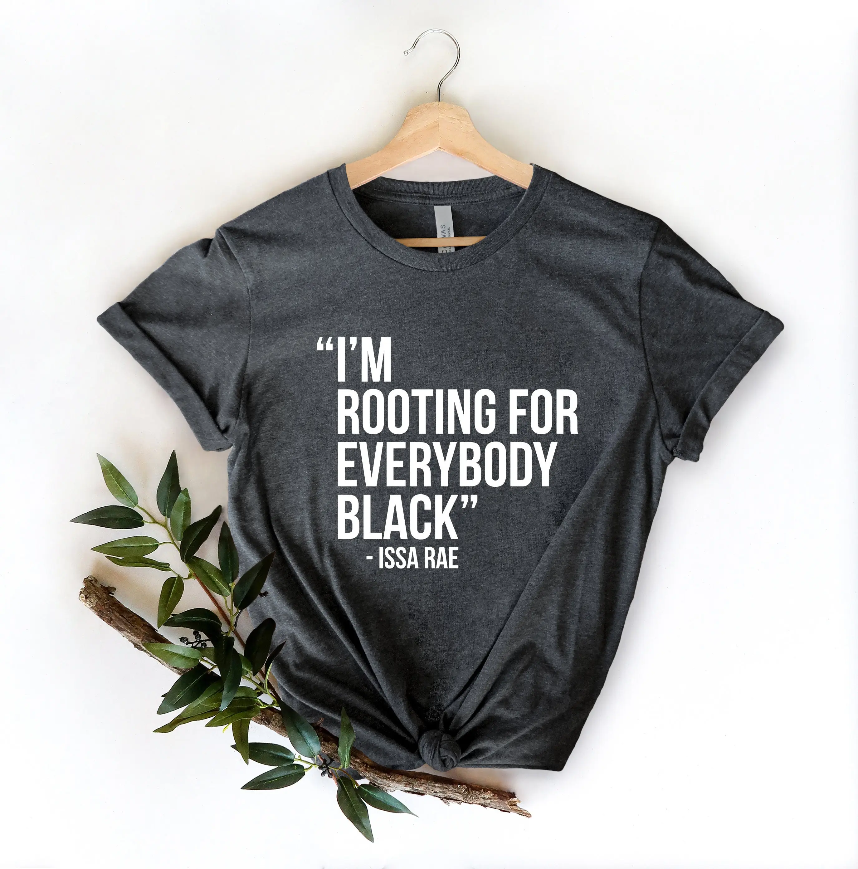 I am rooting for everybody black shirt Issa Rae BLM history month Human rights racial equality