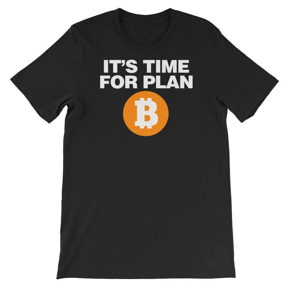 Bitcoin original it's time for plan B  T Shirt