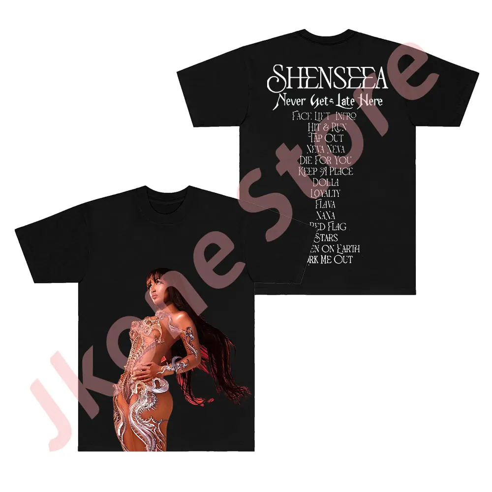 Shenseea Never Gets Late Here Merch Tee Cosplay Women Men Fashion Casual Streetwear Short Sleeve T-shirts