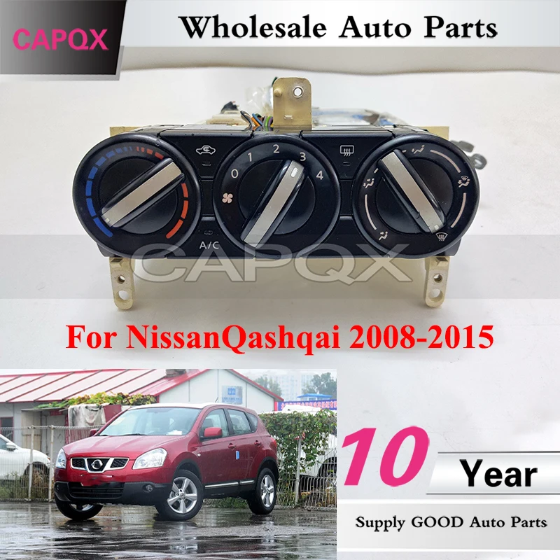CAPQX (second-hand) Car Air Conditioner Switch Panel For Nissan Qashqai 2008-2015 Air Condition Adjustment Knob Switch