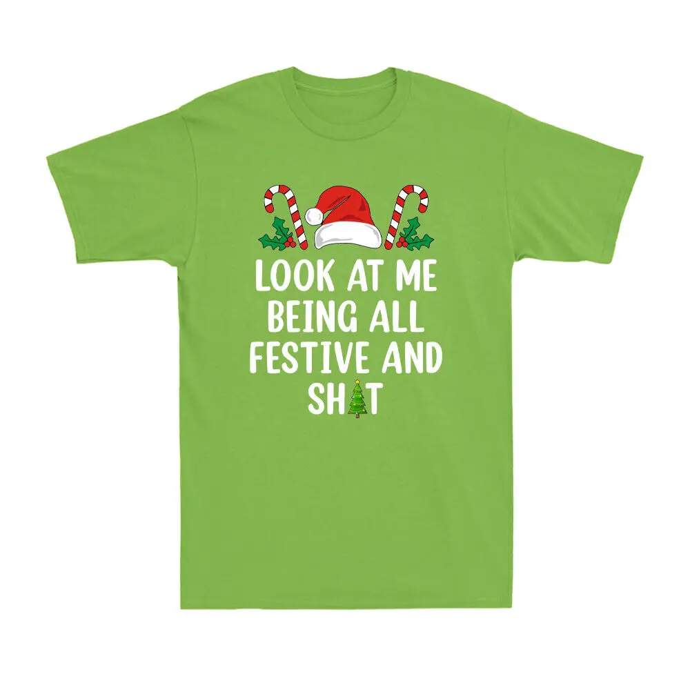 Look At Me Being All Festive And Sh!t Funny Novelty Christmas Tree Men's T-Shirt