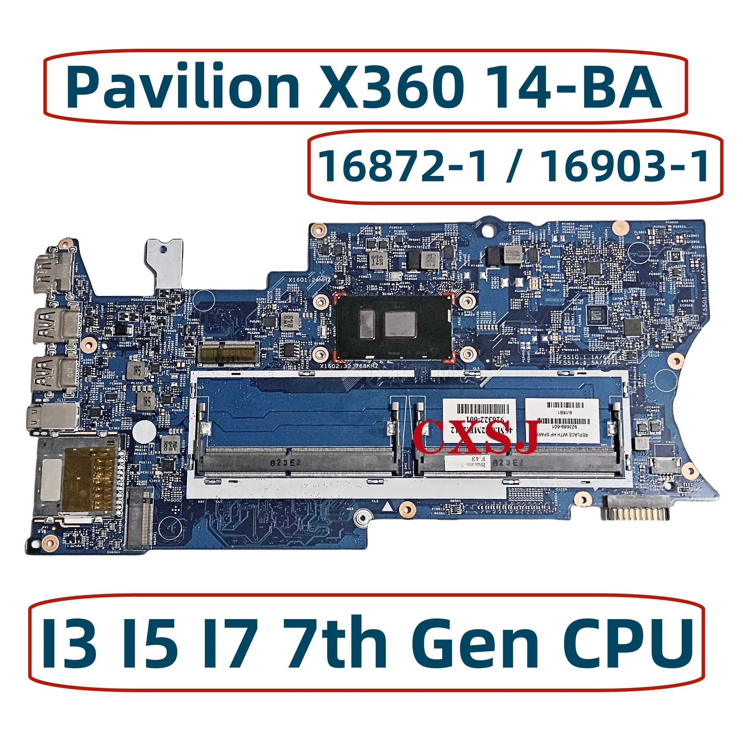 

923689-601 For HP Pavilion X360 14-BA Laptop Motherboard Mainboard with I3 I5 I7 7th Gen CPU UMA 16872-1/2 16903-1 Motherboard