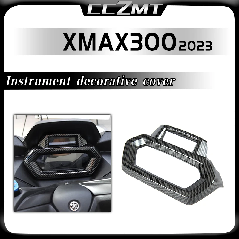 

For YAMAHA XMAX300 XMAX 300 xmax300 2023 Motorcycle Accessories Dashboard Instrument Frame Cover Trim Carbon Fiber Pattern