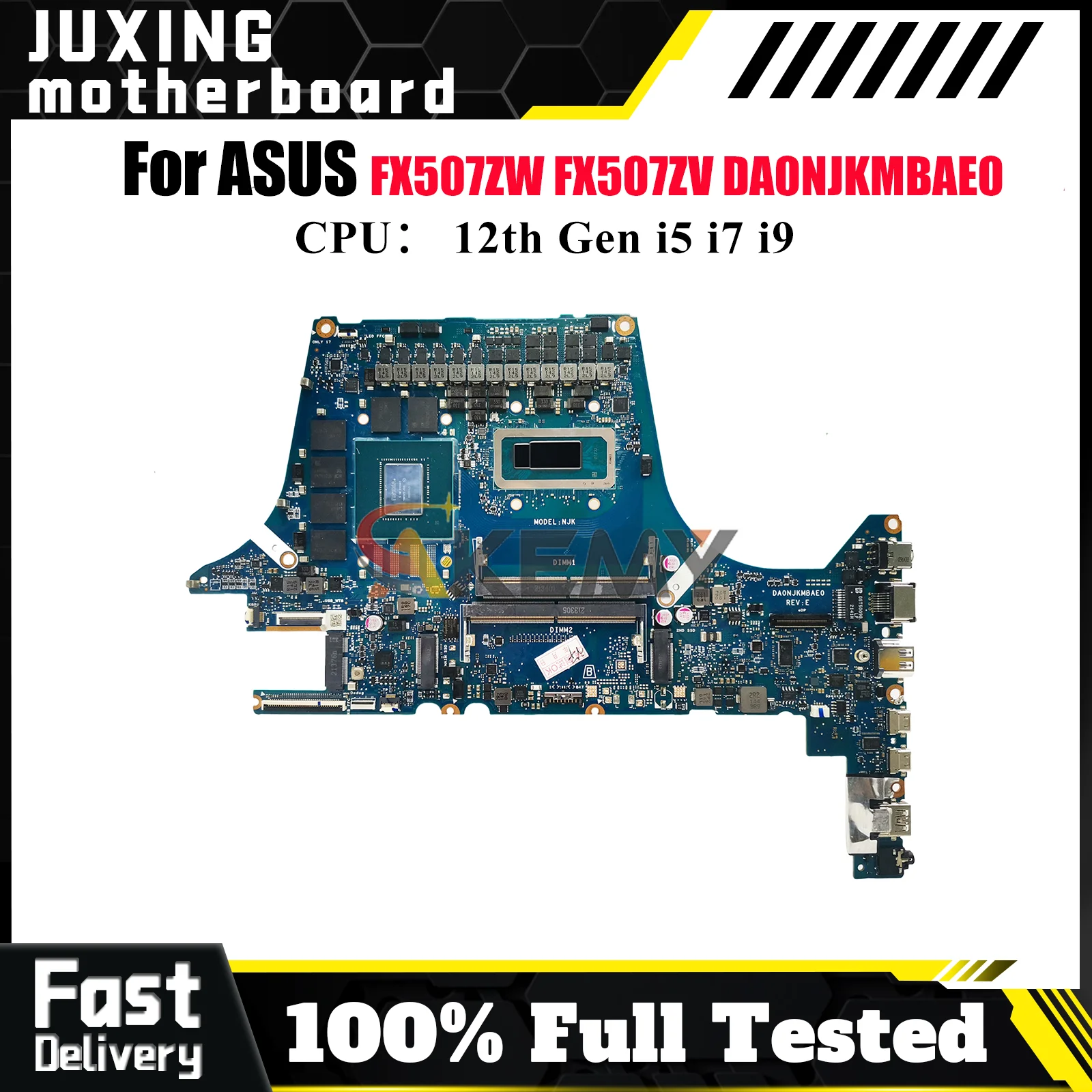 

DA0NJKMBAE0 Laptop Motherboard For ASUS TUF Gaming FX507ZW FX507ZR FX507ZS FX507ZV FX507Z FX507ZM Mainboard W/ 12th Gen i5 i7 i9