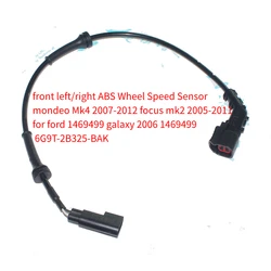 front left/right ABS Wheel Speed Sensor mondeo Mk4 2007-2012 focus mk2 2005-2011 1469499 galaxy 2006 1469499 6G9T-2B325-BAK