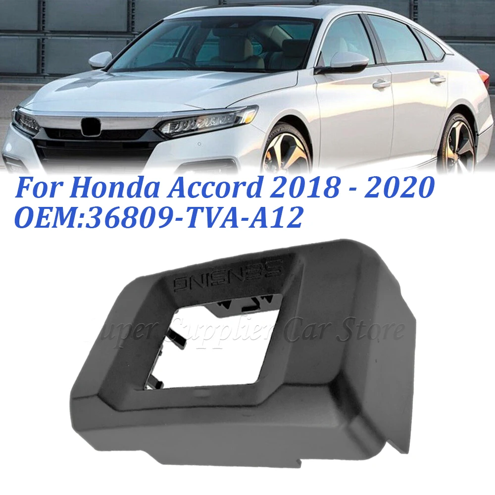 For Honda Accord 1.5L 2.0L 2018 2019 2020 Car Accessories 36809-TVA-A12 Front Bumper Distance Sensor Milliwave Radar Cover