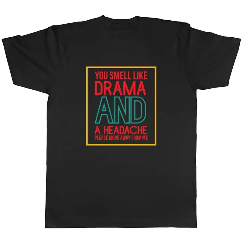 تي شيرت رجالي مضحك للدراما والصداع تتحرك بعيدا عني نكتة تي شيرت هدية