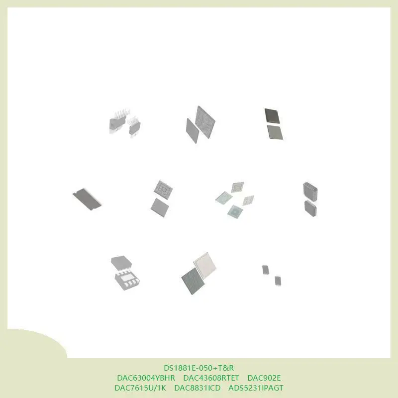 

DS1881E-050+T&R DAC63004YBHR DAC43608RTET DAC902E DAC7615U/1K DAC8831ICD ADS5231IPAGT