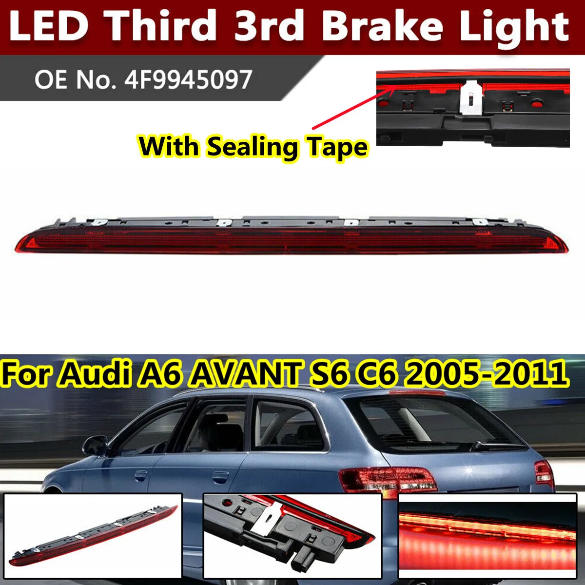 For Audi A6 AVANT S6 C6 2005-2011 Upper High Mounted Rear 3Rd Third Brake Light LED Stop Lamp Assembly 4F9945097