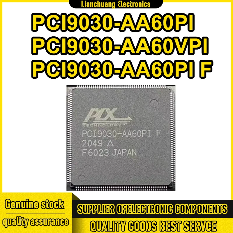

PCI9030-AA60PI PCI9030-AA60VPI PCI9030-AA60PI F PCI9030-AA60PIF PCI9030-AA60PI QFP176 IC chipset New in stock