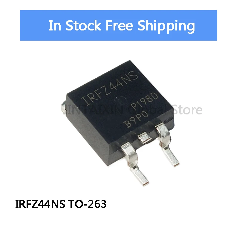 10PCS NEW 100% quality IRFZ44NS FZ44NS Z44NS IRFZ44 IRFZ44NSTRLPBF TO-263 Surface mount MOSFET