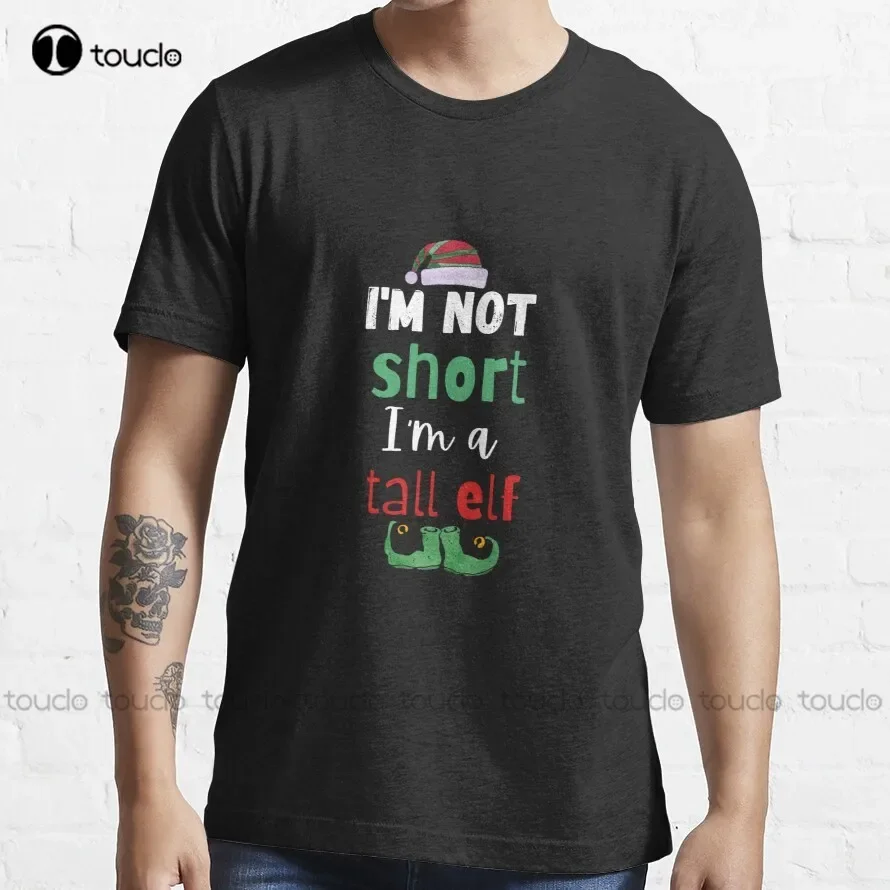 I'M Not Short I'M A Tall Elf T-Shirt Men'S Shirts Casual Custom Aldult Teen Unisex Digital Printing Tee Shirt Xs-5Xl Cotton New