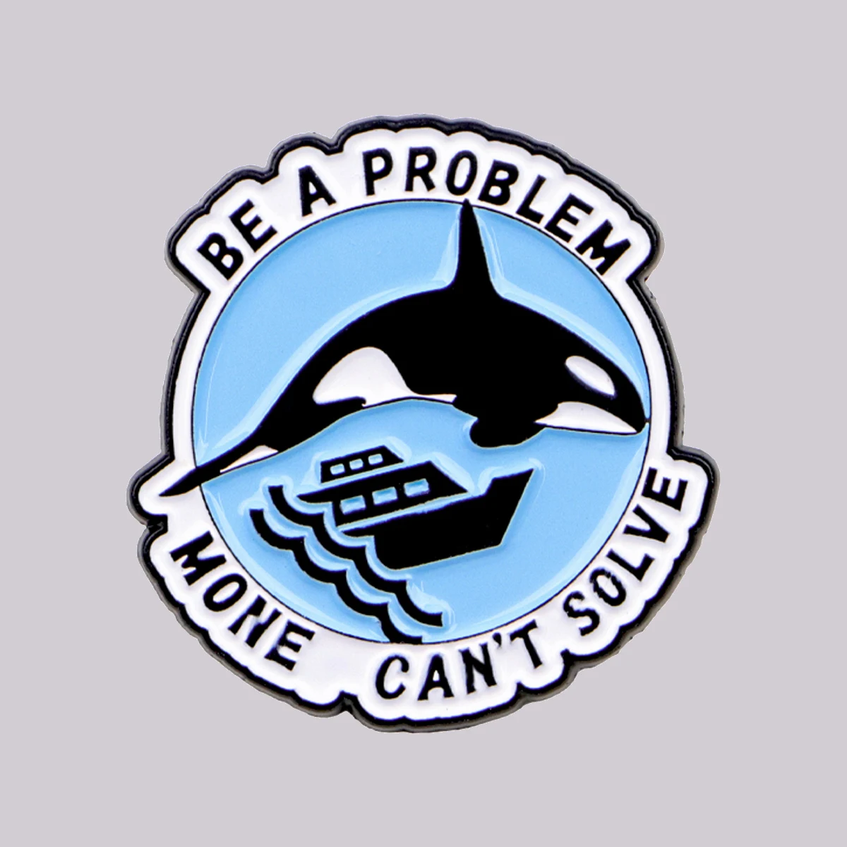 BE A PROBLEM MONEY CAN'T SOLVE Enamel Pin Cute Whale Brooch Lapel Pins Badge on Backpack Clothing Accessories Animal Jewelry