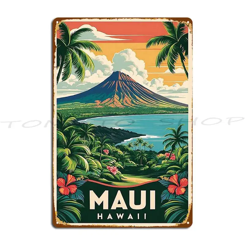 Vintage Maui Highlighting Hawaiian Beauty Metal Signs Cinema Wall Mural Design Cave Designer Tin Sign Poster
