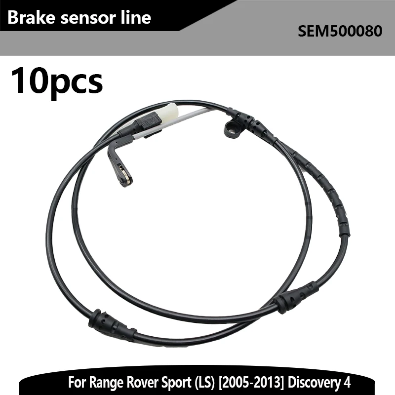 

10 шт. SEM500080 датчик износа передних тормозных колодок LR014568 ABS датчик скорости колеса для Range Rover Sport LS 2005-2013 Discovery 4