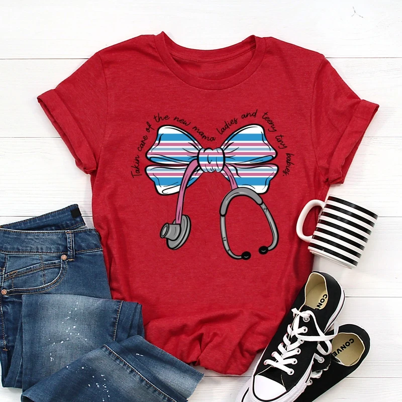 takin care of the new mama ladies and teeny tiny babies bow stethoscope Graphic Print Tshirts Women Funny Cotton Nursing - theme