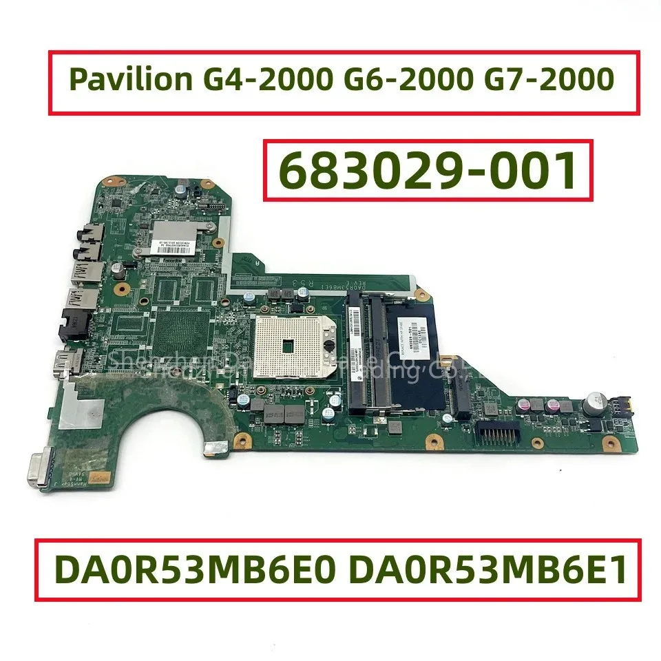 683029-001 683030-501 683030-601 For HP Pavilion G4-2000 G6-2000 G7-2000 R53 Laptop Motherboard DA0R53MB6E0 DA0R53MB6E1 With GPU